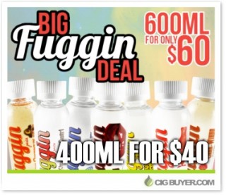 “Big Fuggin E-Juice Deal” – 360ml for $40 600ml for $60 CigBuyer